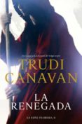 LA RENEGADA (LA ESPIA TRAIDORA 2) di CANAVAN, TRUDI 