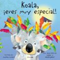 KOALA, ERES MUY ESPECIAL! de LAMBERT, JONATHAN 