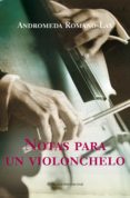 NOTAS PARA UN VIOLONCHELO de ROMANO-LAX , ANDROMEDA 