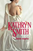 PASION ESQUIVA de SMITH, KATHRYN 