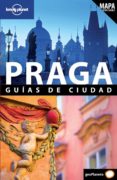 PRAGA: GUIAS DE CIUDADES (LONELY PLANET 2011) de WILSON, NEIL   BAKER, MARK C. 