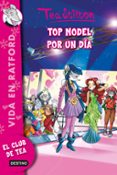 VIDA EN RATFORD 12: TOP MODEL POR UN DIA (TEA STILTON) de STILTON, TEA 