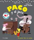 PACO Y EL JAZZ. LIBRO MUSICAL de LE HUCHE, MAGALI 