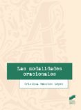 LAS MODALIDADES ORACIONALES di LOPEZ SANCHEZ, CRISTINA 