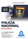 POLICIA NACIONAL ESCALA BASICA: SIMULACROS DE EXAMEN 2 de VECINO CASTRO, MANUEL 