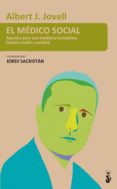 EL MEDICO SOCIAL: APUNTES PARA UNA MEDICINA HUMANISTA. CAMBIO SOC IAL Y SANIDAD di JOVELL, ALBERT 