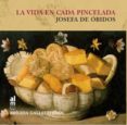 LA VIDA EN CADA PINCELADA: JOSEFA DE OBIDOS di GALLEGO COIN, BRIGIDA 