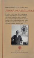 OBRAS COMPLETAS II (TEATRO COMPLETO) di GARCIA LORCA, FEDERICO 
