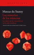 LOS MISTERIOS DE LOS NUMEROS de DU SAUTOY, MARCUS 