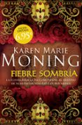 FIEBRE SOMBRIA de MONING, KAREN MARIE 