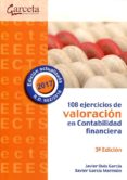 108 EJERCICIOS DE VALORACION EN CONTABILIDAD FINANCIERA di VV.AA. 