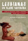 LESBIANAS EN CLAVE CARIBEA de ARROYO PIZARRO, YOLANDA 