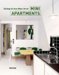 MINI APARTMENTS: LIVING IN LESS THAN 50 M2 (ED. BILINGE ESPAOL- INGLES) di VV.AA. 