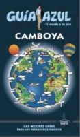 CAMBOYA 2016 (GUIA AZUL) di VV.AA. 