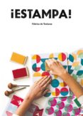 ESTAMPA!: FABRICA DE TEXTURAS di VV.AA. 
