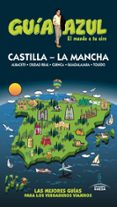 CASTILLA LA MANCHA 2017 (GUIA AZUL) de LEDRADO VILLAFUERTES, PALOMA 