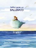 SOFIA, LUCAS Y EL BALLENATO di MARCO, VICENT 