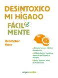 DESINTOXICO MI HIGADO FACILMENTE de VASEY, CHRISTOPHER 
