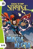 DOCTOR STRANGE. EL MISTERIO DE LA MAGIA NEGRA de MARVEL 