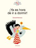 YA ES HORA DE IR A DORMIR! de MANCEAU, EDOUARD 