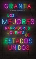 GRANTA 8: LOS MEJORES NARRADORES DE ESTADOS UNIDOS di VV.AA. 