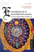 El Problema De La Eternidad Del Mundo En El Pensamiento Medieval (eboo