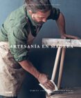 ARTESANA EN MADERA: 20 PROYECTOS ARTESANALES DE CARPINTERA di VV.AA. 