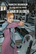 LA SANGRE DE LAS CEREZAS TOMO 1: CAE DE L ABREUVOIR (PASAJEROS DEL VIENTO) di BOURGEON, FRANCOIS 
