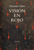 VISIN EN ROJO de CIRLOT, VICTORIA 