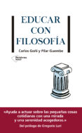 EDUCAR CON FILOSOFA di GOI, CARLOS  GUEMBE, PILAR 