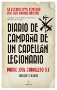 DIARIO DE CAMPAA DE UN CAPELLN LEGIONARIO di CABALLERO, JOSE 