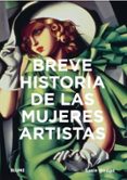 BREVE HISTORIA DE LAS MUJERES ARTISTAS de HODGE, SUSIE 