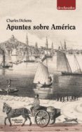 APUNTES SOBRE AMERICA di DICKENS, CHARLES 
