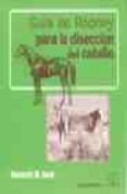 GUIA DE ROONEY PARA LA DISECCION DEL CABALLO di HACKETT, M.S. 