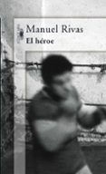EL HEROE de RIVAS, MANUEL 