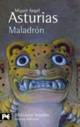 MALADRON (EPOPEYA DE LOS ANDES VERDES) de ASTURIAS, MIGUEL ANGEL 
