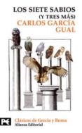 LOS SIETE SABIOS (Y TRES MAS) de GARCIA GUAL, CARLOS 