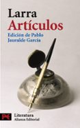 LARRA: ARTICULOS de LARRA, MARIANO JOSE DE 