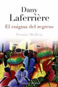 EL ENIGMA DEL REGRESO (PREMIO MEDICIS) de LAFERRIERE, DANY 
