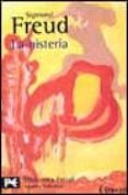 LA HISTERIA de FREUD, SIGMUND 