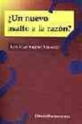 UN NUEVO ASALTO A LA RAZON? di MARTINEZ DE VELASCO, LUIS 