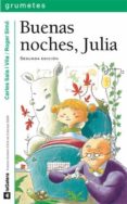 BUENAS NOCHES, JULIA de SALA I VILA, CARLES 