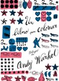 UN LIBRO PARA COLOREAR: DIBUJOS DE ANDY WARHOL de WARHOL, ANDY 