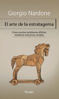 EL ARTE DE LA ESTRATAGEMA de NARDONE, GIORGIO 