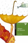 JUEGOS DE FANTASIA de RODARI, GIANNI 