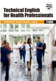TECHNICAL ENGLISH FOR HEALTH PROFESSIONALS di GARCIA RATO, M. AVELINA CASARIEGO POLA, FRANCISCO 