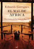 EL MAL DE AFRICA de GARRIGUES, EDUARDO 