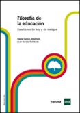 FILOSOFIA DE LA EDUCACION di GARCIA AMILBURU, MARIA 
