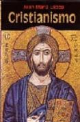 CRISTIANISMO: ORIGEN, DESARROLLO, DIVISIONES Y EXPANSION di LABOA GALLEGO, JUAN MARIA 