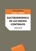 ELECTRODINAMICA DE LOS MEDIOS CONTINUOS (VOL. VIII) di LANDAU, LEVY 